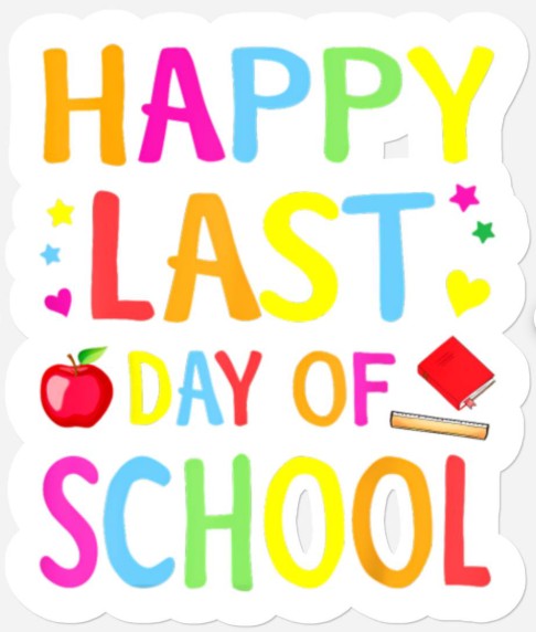 Happy Last Day Of School